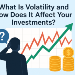 What Is Volatility and How Does It Affect Your Investments?